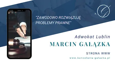 Adwokat Marcin Gałązka Kancelaria Adwokacka